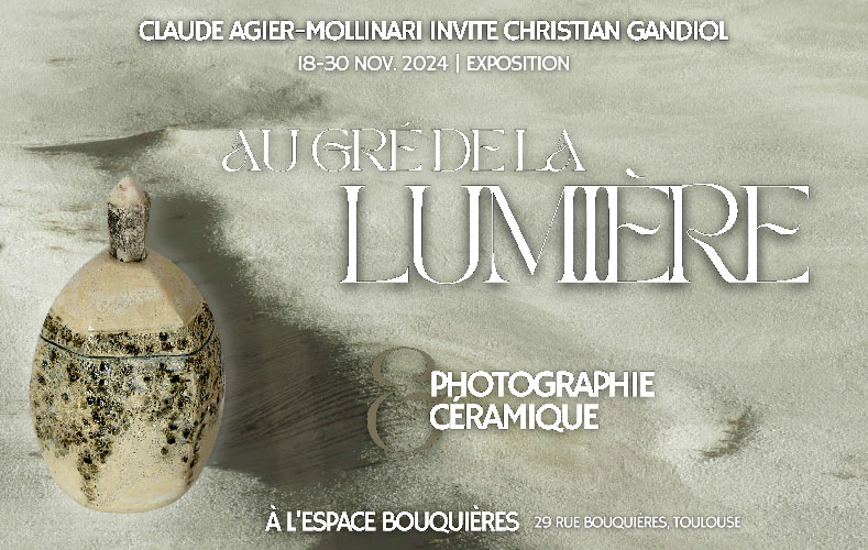 Au grès de la lumière, exposition Claude Agier Mollinari